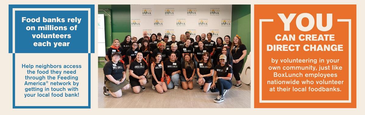 You can create direct change by volunteering with Feeding America.