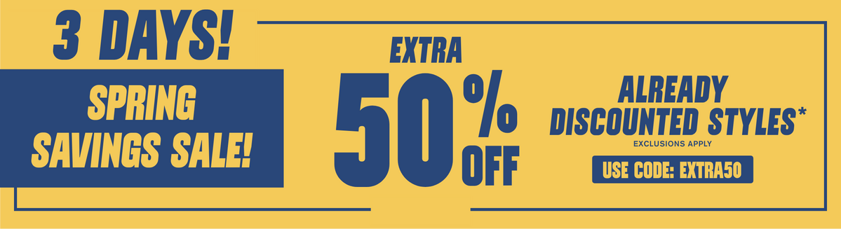 Spring Savings Sale! Extra 50% Off Already Discounted Styles!