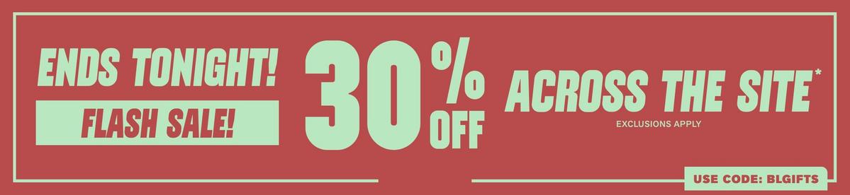 Ends Tonight! Flash Sale! 30% Off Across Site