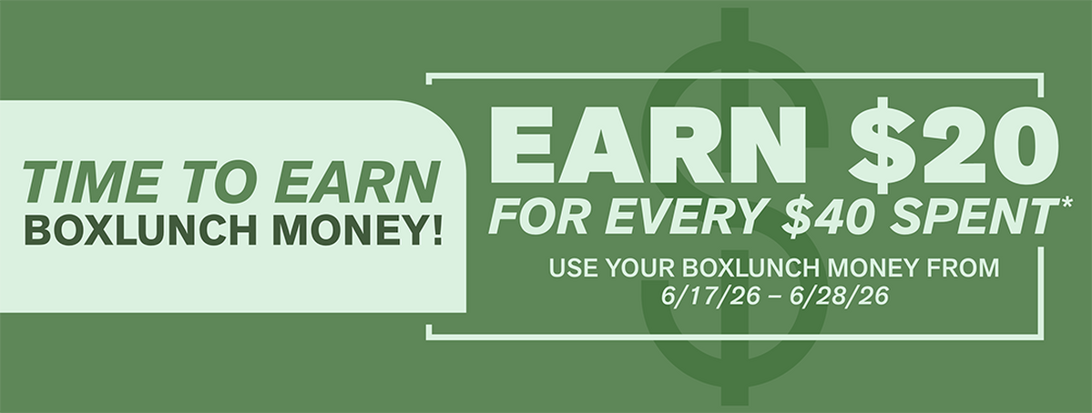 Time To Earn BoxLunch Money!