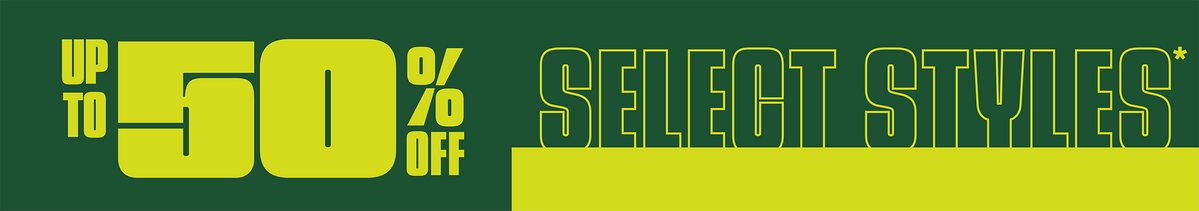 Up To 50% Off Select Styles