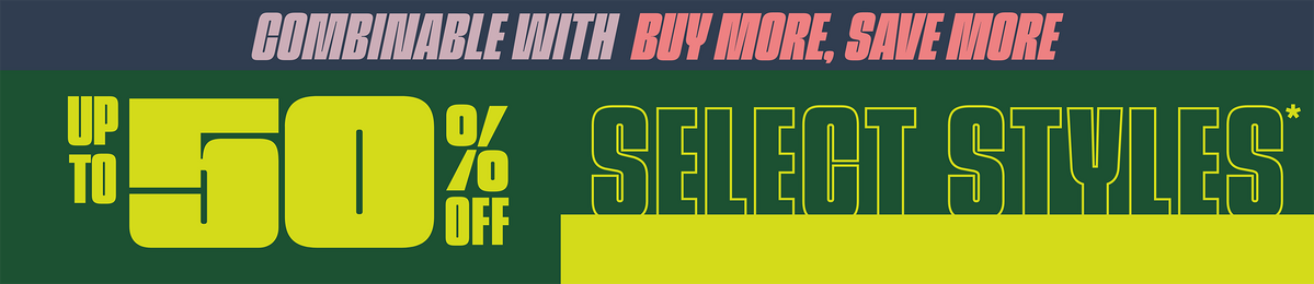 Up To 50% Off Select Styles