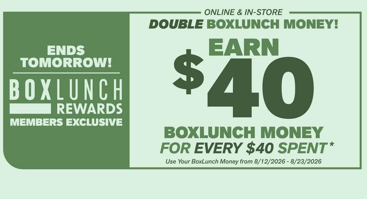 Double BoxLunch Money! Earn $40 BoxLunch Money For Every $40 Spent