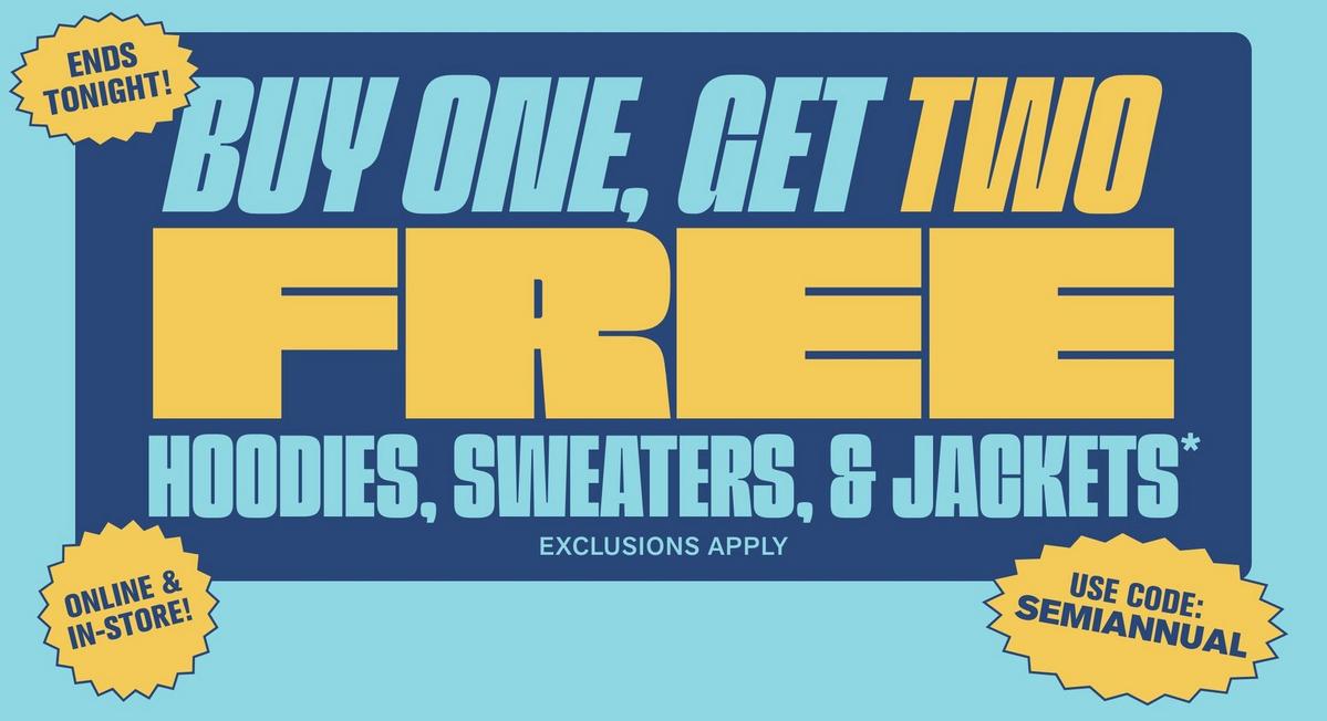 Buy One, Get Two Free Hoodies, Sweaters, & Jackets