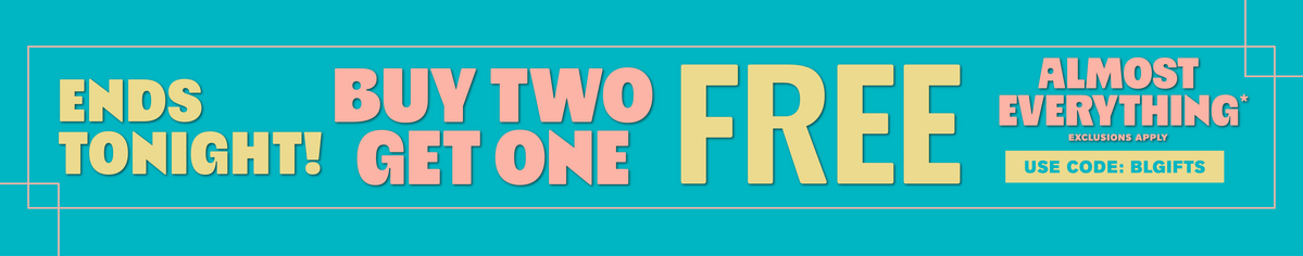 Ends Tonight! Buy Two, Get One Free Almost Everything