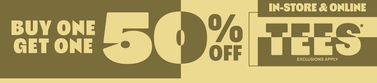 In-Store & Online! Buy One, Get One 50% Off Tees