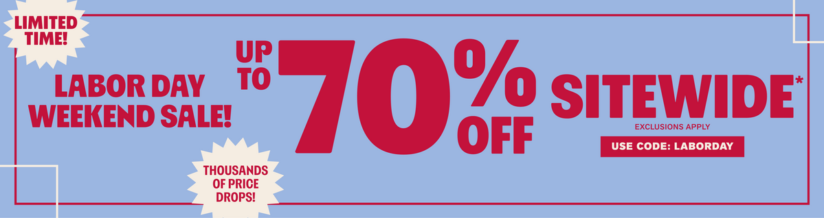 Limited Time! Labor Day Weekend Sale! Up To 70% Off Sitewide