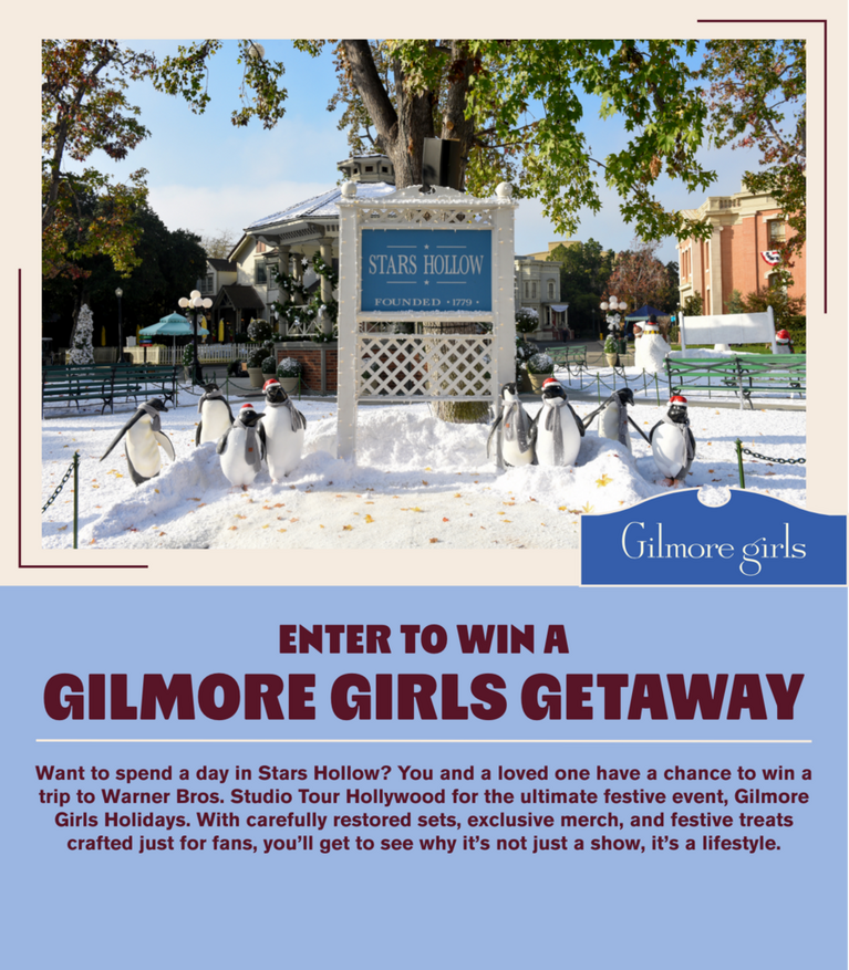Gilmore Girls holiday sweepstakes graphic with text "Enter to win a Gilmore Girls Holiday" and image of Stars Hollow sign. Enter Now.