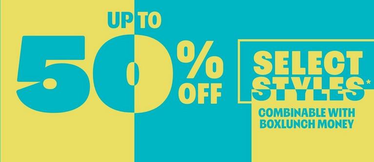 Promotional graphic reads “Up to 50% off select styles* combinable with BoxLunch Money.” Shop Now.