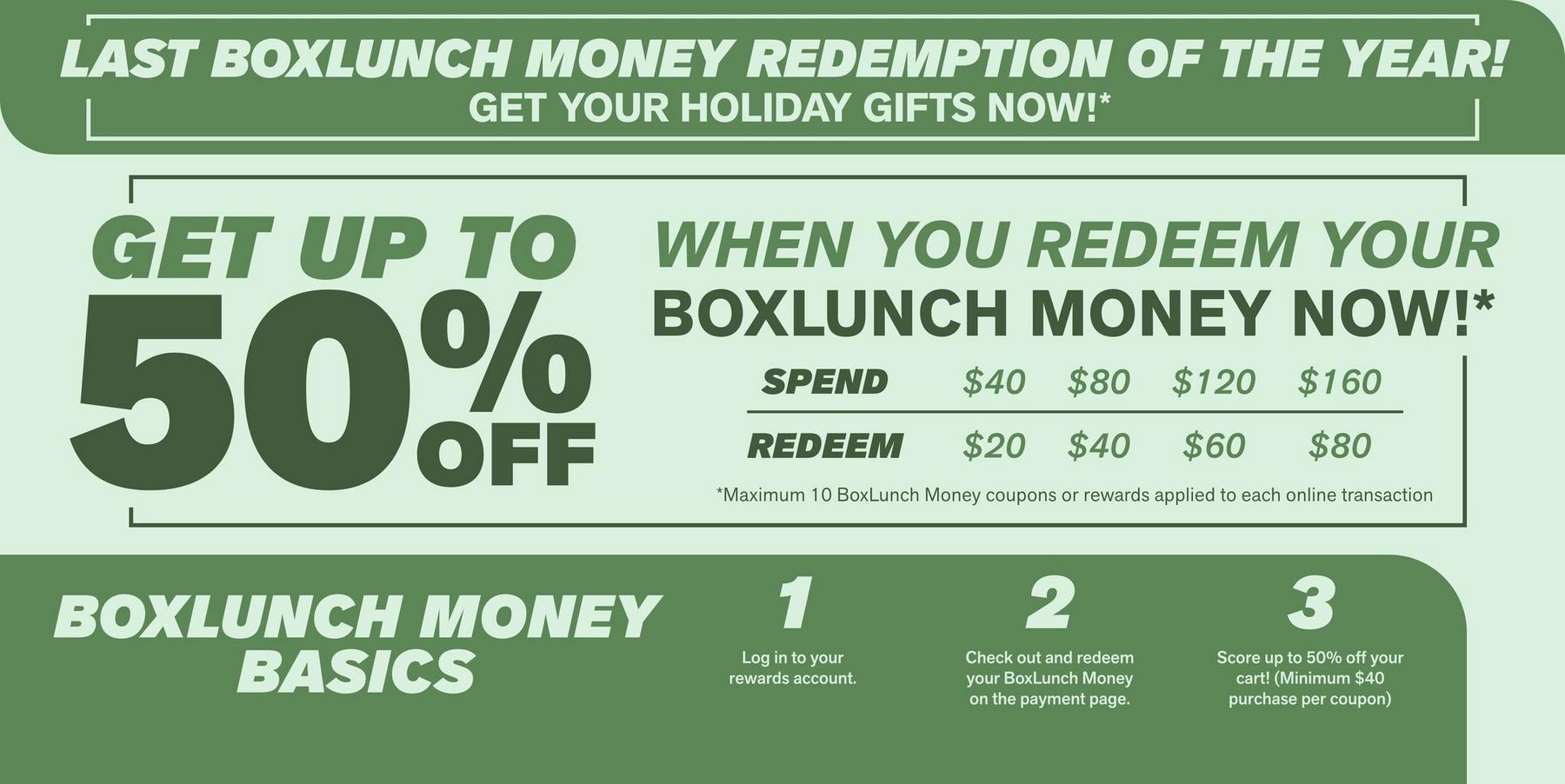 BoxLunch Money promo graphic: “Get up to 50% off when you redeem your BoxLunch Money now!”. Shop Now.