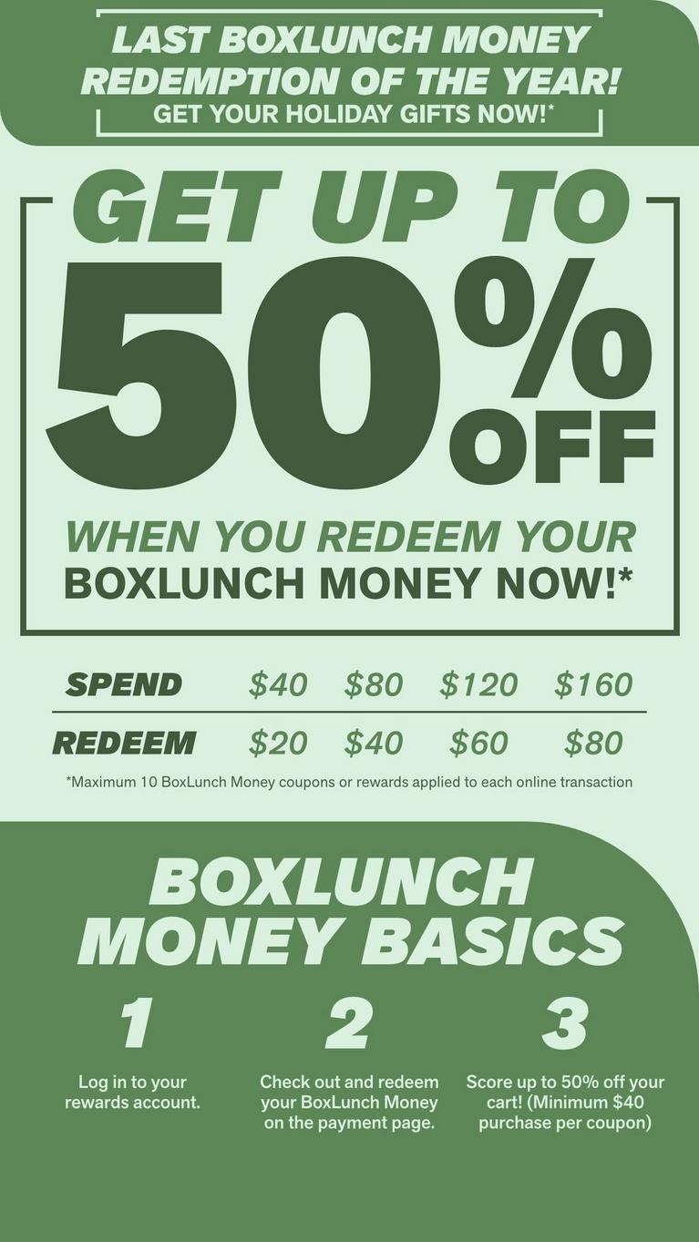 BoxLunch Money promo graphic: “Get up to 50% off when you redeem your BoxLunch Money now!”. Shop Now.