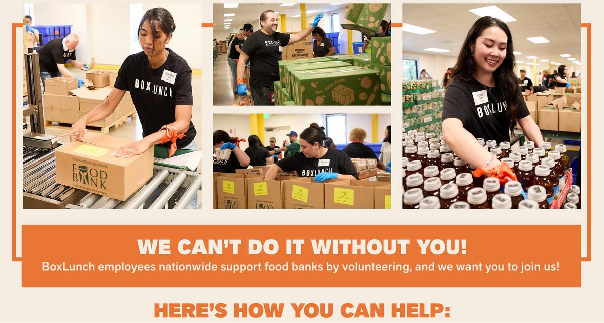 We Can't Do It Without You! BoxLunch Employees Nationwide Support Food Banks By Volunteering, and We Want You To Join Us!