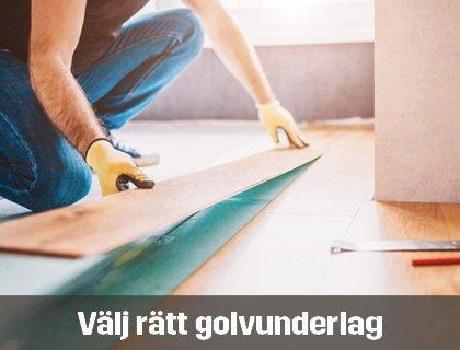 Välj rätt golvunderlag | Byggmax