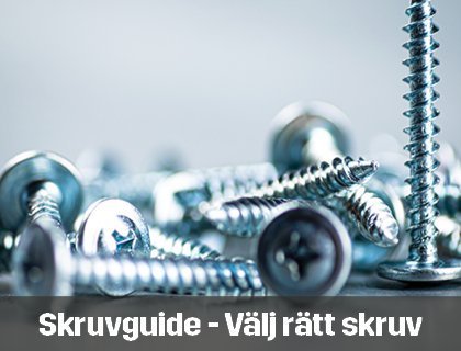 Skruvguide - välj rätt skruv | Byggmax