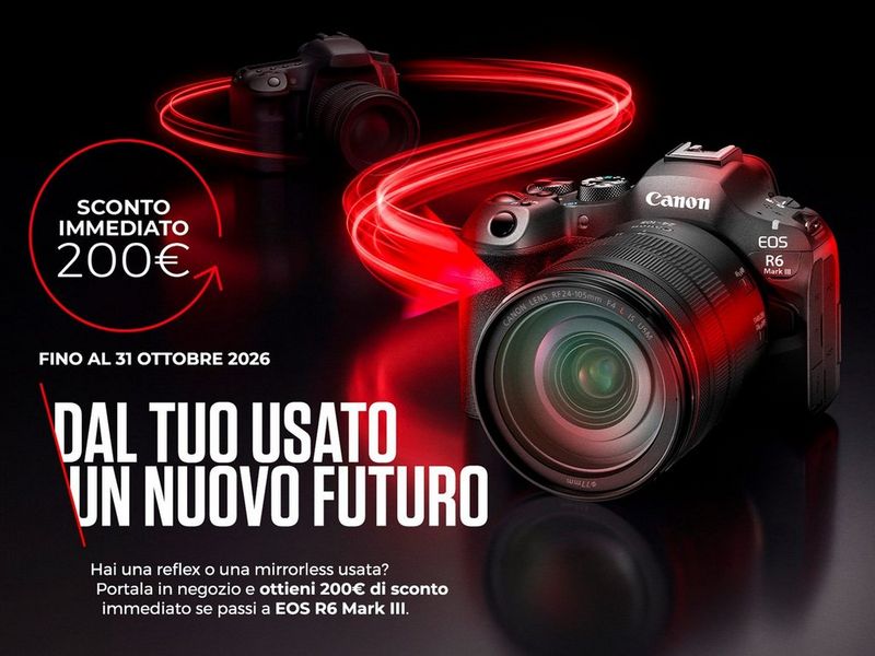 PROMOZIONE CANON: TRADE IN SCONTO IN CASSA EOS R6 MARK III