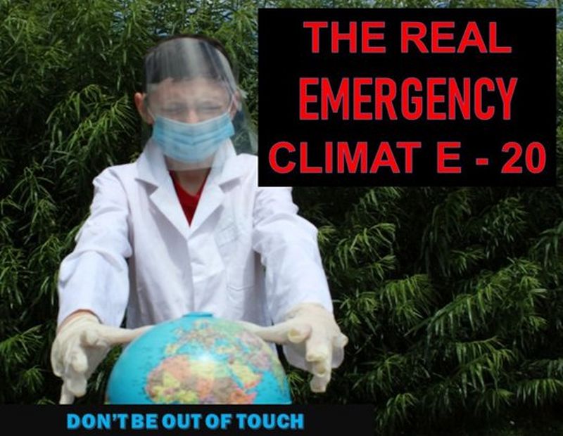 A student wearing PPE holds his hands over a globe, accompanied by the captions ‘The real emergency climat E-20’ and ‘don’t be out of touch’.