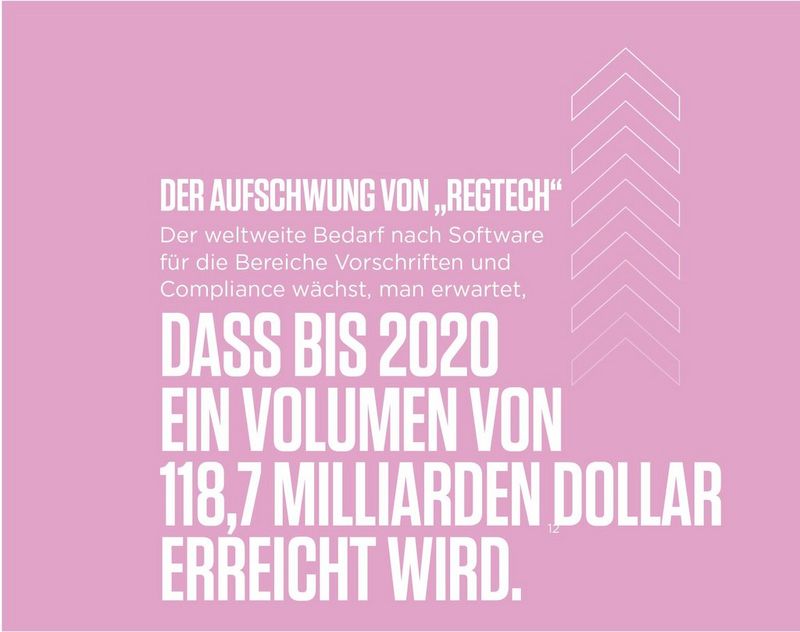 The rise of regtech global demand for regulatory, and compliance software is growing, and is expected to reach 118.7 billion dollars by 2020