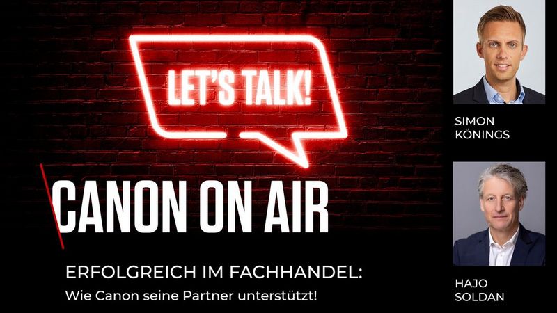 Folge 10: Erfolgreich im Fachhandel: Wie Canon seine Partner unterstützt!