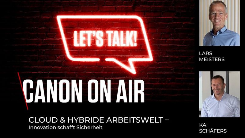 Folge 12: Cloud & Hybride Arbeitswelt – Innovation schafft Sicherheit