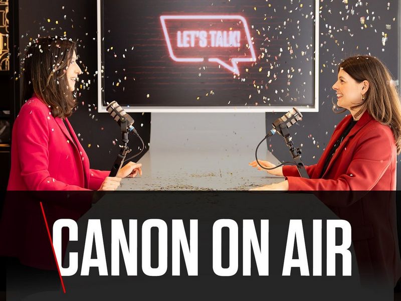 CANON ONAIR.  LET’S TALK.