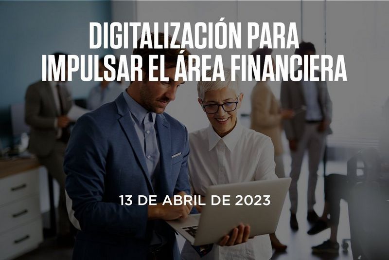 Digitalización para impulsar el área financiera