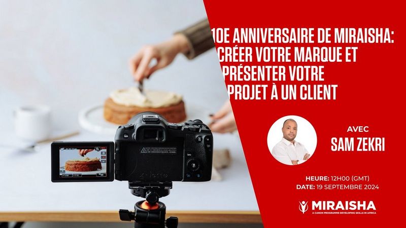 10e ANNIVERSAIRE DE MIRAISHA: CRÉER VOTRE MARQUE ET PRÉSENTER VOTRE PROMOTION AUPRÈS D'UN CLIENT