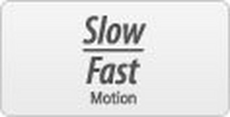                                                                                                                                                                                                                                           Slow and fast motion recording                                                                                                                                                                                      