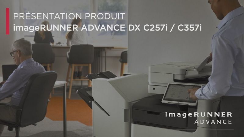 Présentation de la série imageRUNNER ADVANCE DX C257i / C357i