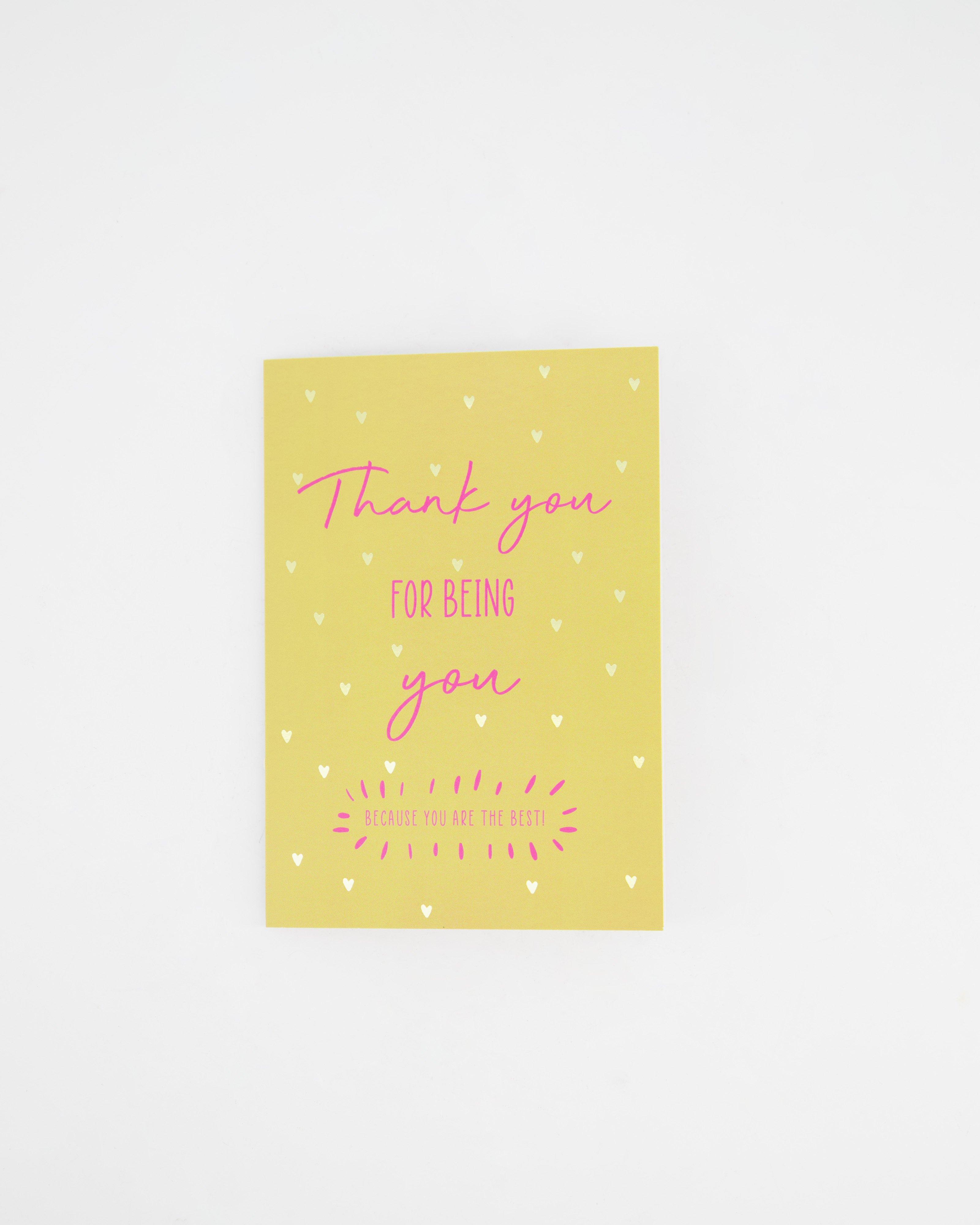 Thank You For Just Being You -  pink