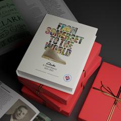 FROM SOMERSET TO THE WORLD: CLARKS A VISUAL HISTORY BOOK 1825–2025  —  1
