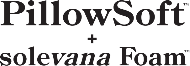 PillowSoft™ and Solevana foam™