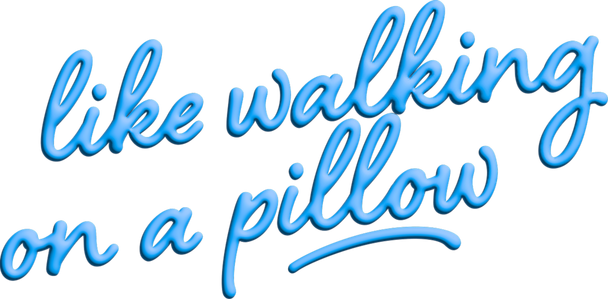 Like walking on a pillow