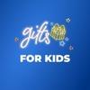 Gifts for Kids