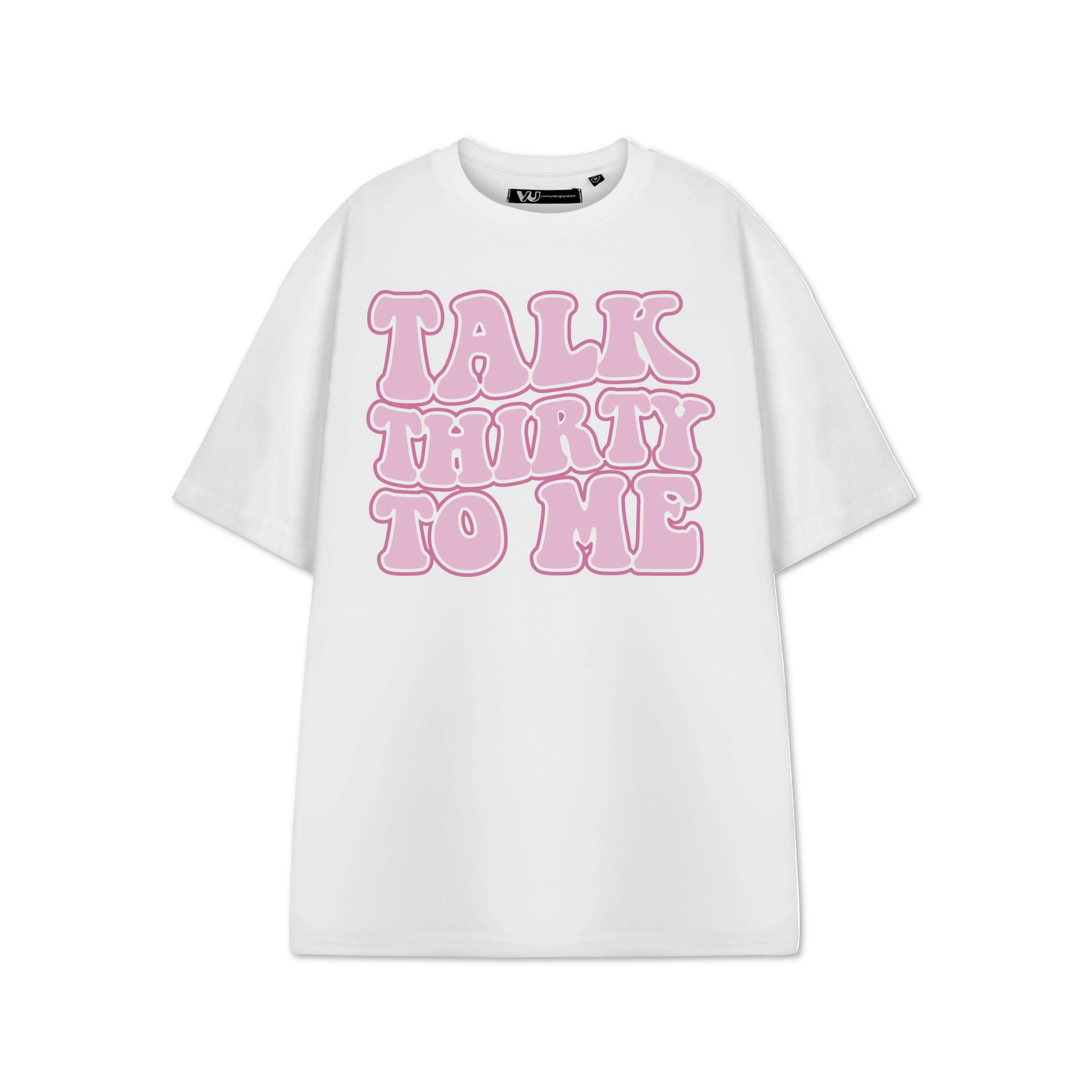 Show Me The Merch Womens White Talk Thirty To Me Short Sleeved T-Shirt by Vanilla Underground , view 1 of 1