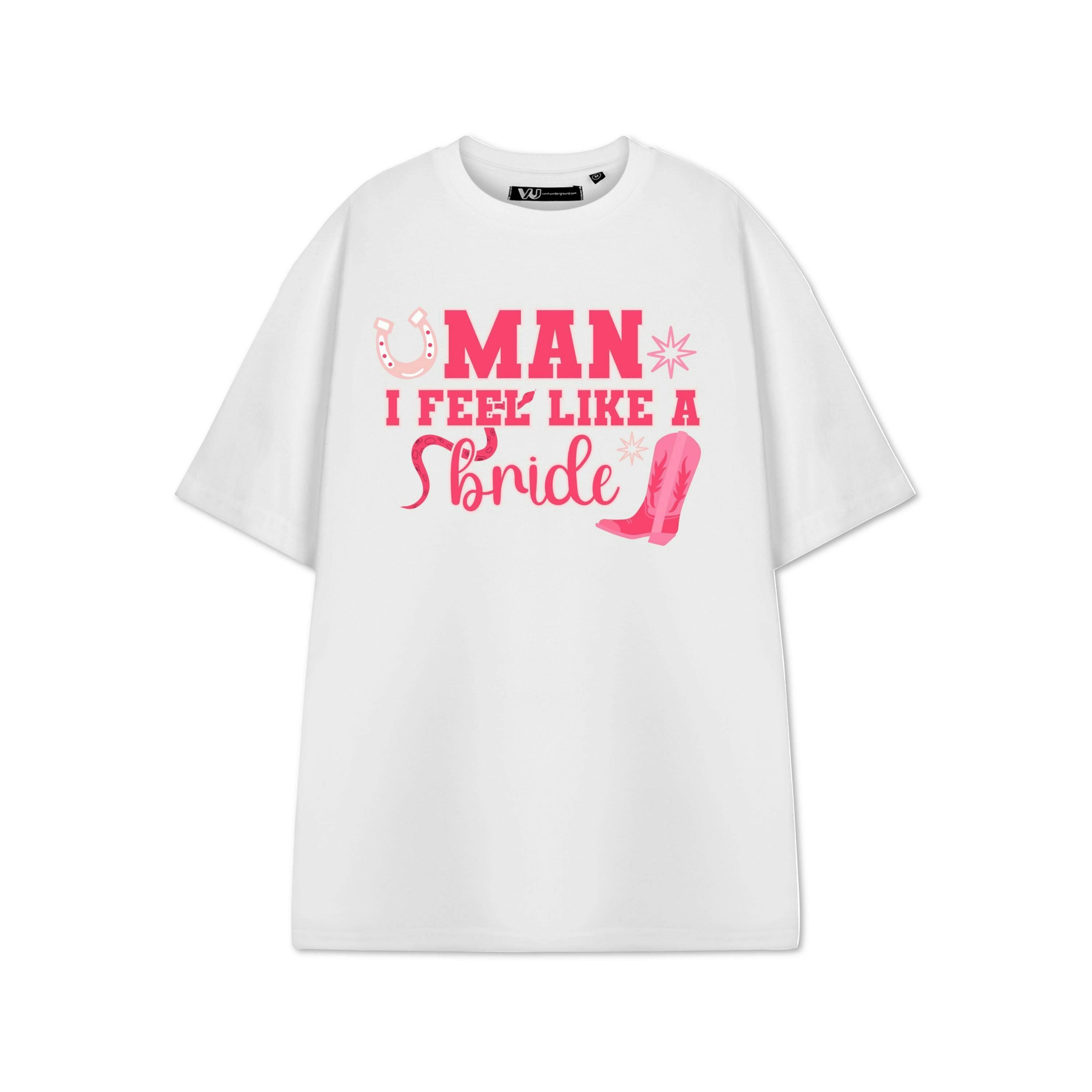 Show Me The Merch Womens White Man I Feel Like A Bride Short Sleeved T-Shirt by Vanilla Underground , view 1 of 1