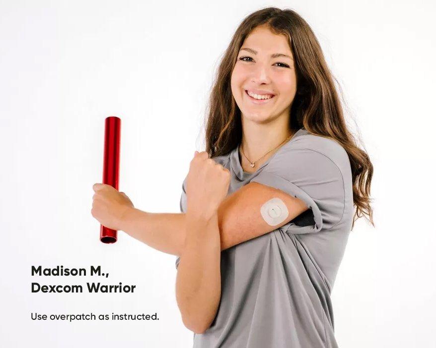 Madison M., Dexcom Warrior - Use overpatch as instructed