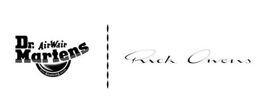 Dr. Martens x Rick Owens Dr. Martens x Rick Owens