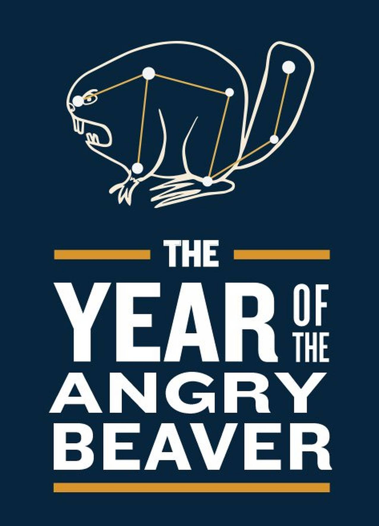 An illustration of the angry beaver as a constellation or star sign above the words: the year of the angry beaver
