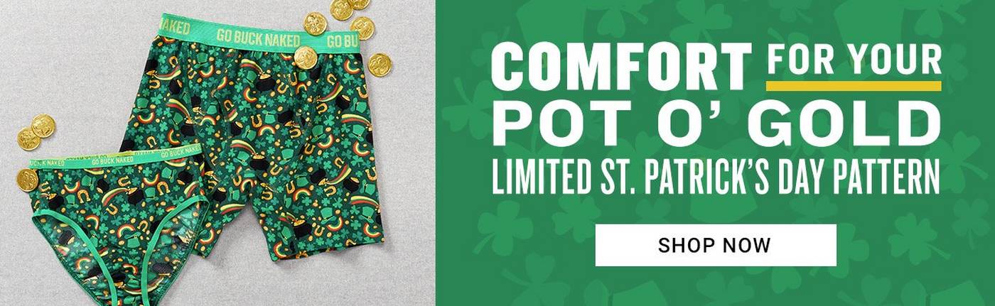 A pair of Buck Naked women's briefs and men's boxer briefs in a St. Patrick's Day pattern, featuring clovers, leprechaun hats, rainbows, pots of gold, and golden horseshoes. There are gold coins sprinkled around. On a green patterned background with hats and clovers.