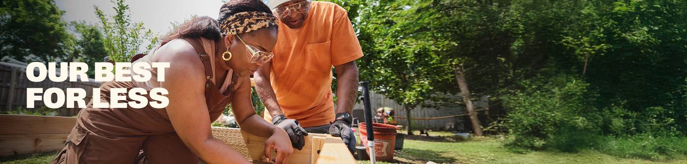 Headline: Our Best for Less. Man and woman doing woodwork.