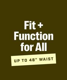 Headline: Fit & Function for All. Up to 48" Waist.