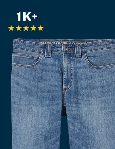 Double Flex™ Jeans. 1k+ 5-star reviews