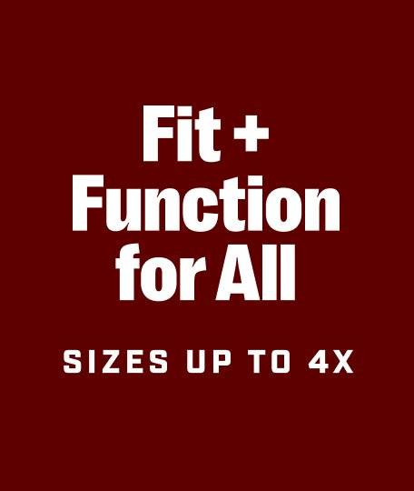 fit and function for all sizes up to 4X