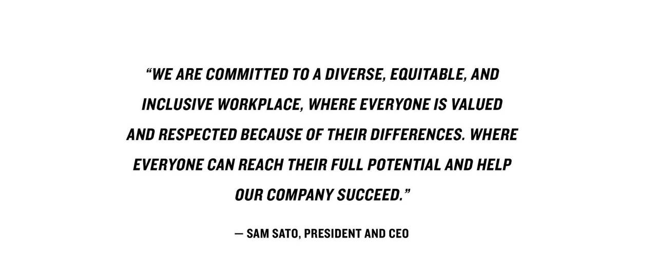 We are committed to a diverse, equitable, and inclusive workplace, where everyone is valued and respected because of their differences. Where everyone can each their full potential and help our company succeed.