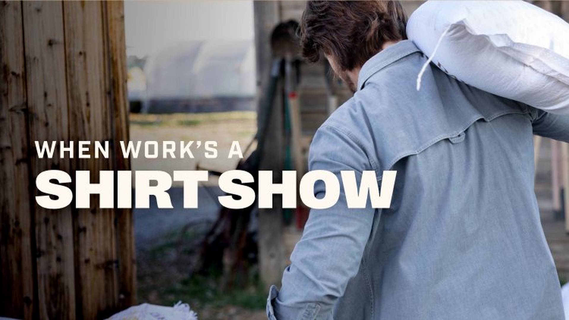 Headline: When Work's a Shirt Show