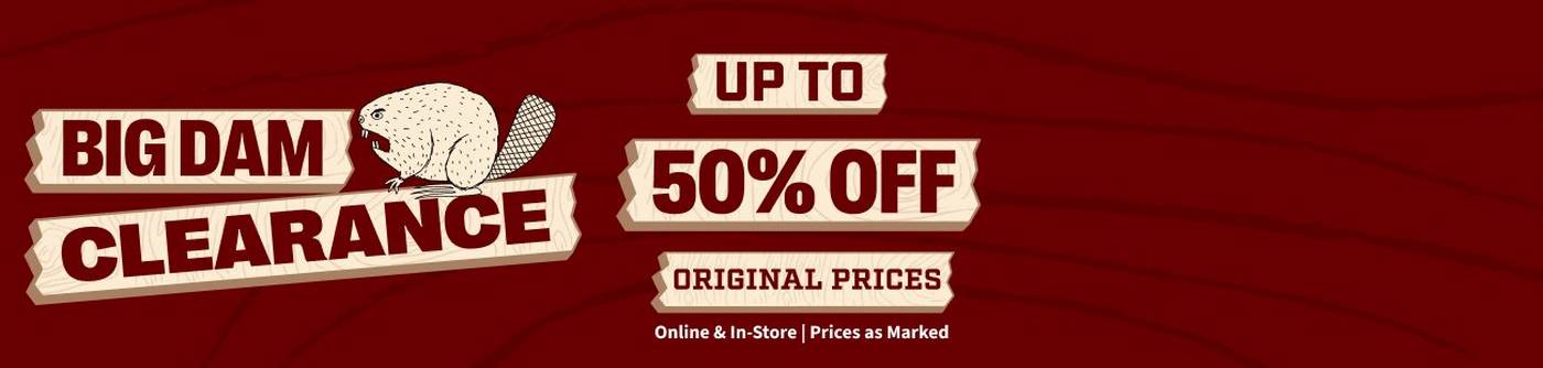 Headline: Big Dam Clearance, Up to 50% Off Original Prices