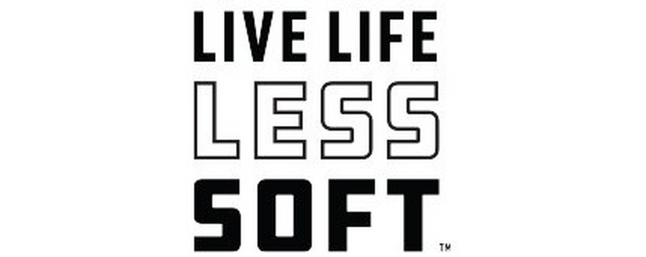 Live Life Less Soft