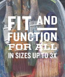 Fit and function for all in sizes up to 3X
