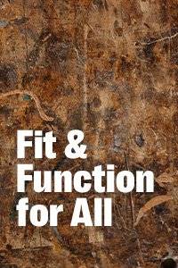 Fit and function for all