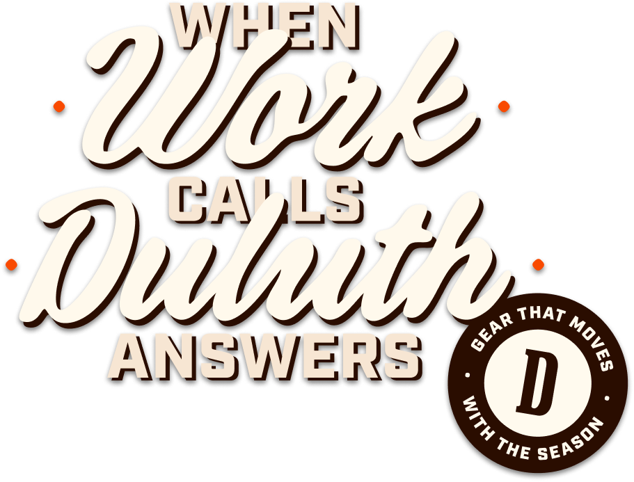 Headline: When Work Calls, Duluth Answers.